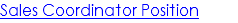 Sales Coordinator Position